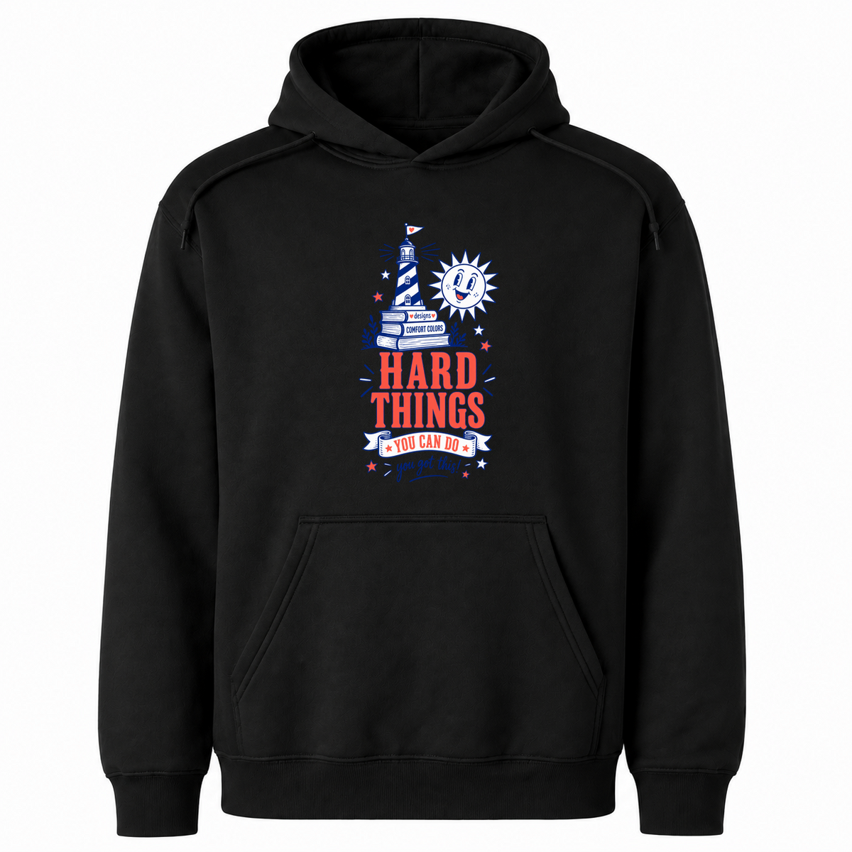 Hard Things You Can Do – Gildan 18500 Hoodie